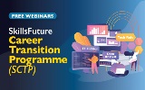 SkillsFuture Career Transition Programme (SCTP) SkillsFuture Career Transition Programme (SCTP)